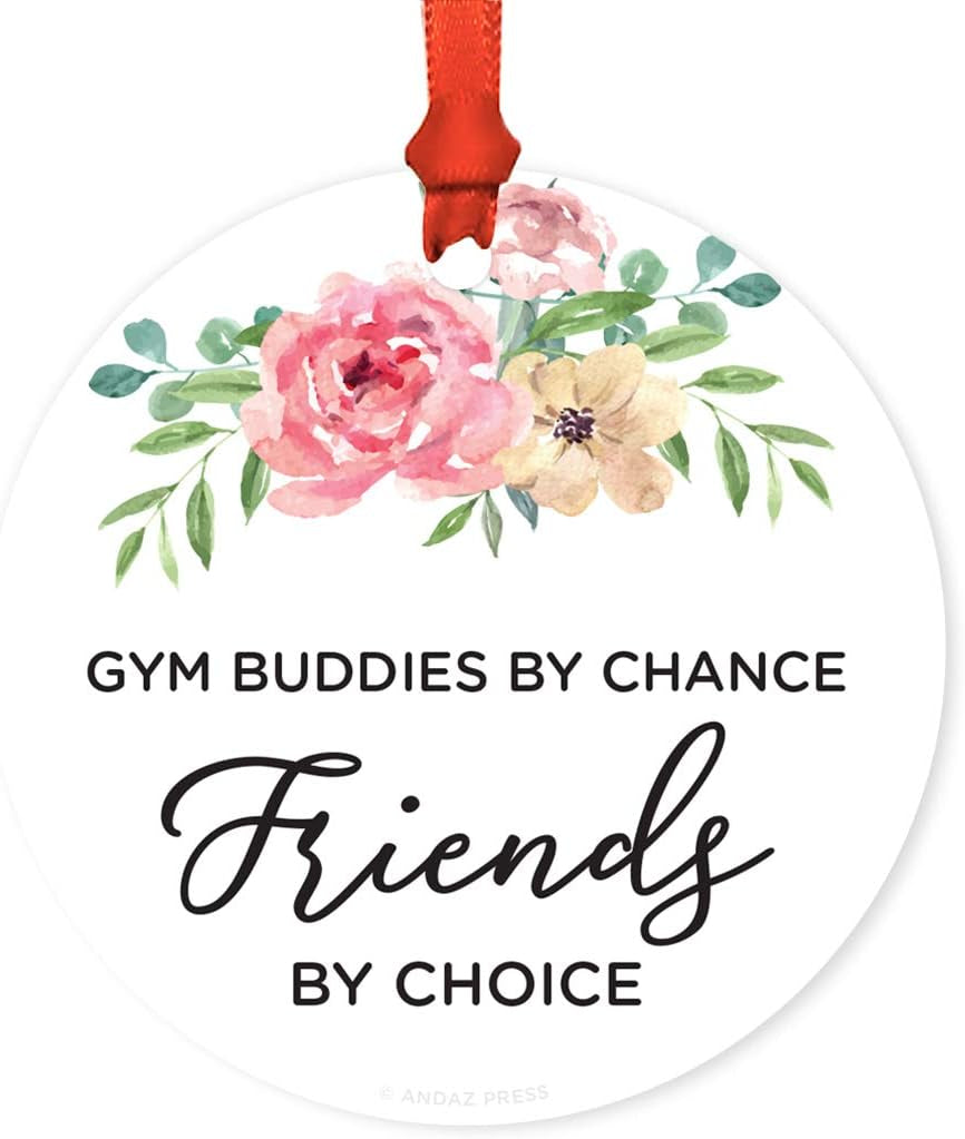 round Metal Christmas Ornament Funny Friendship Gift, Gym Buddies by Chance, Friends by Choice, Floral Graphic, 1-Pack, Includes Ribbon, for Best Friends Gym Buddy Gifts Gym Ornaments