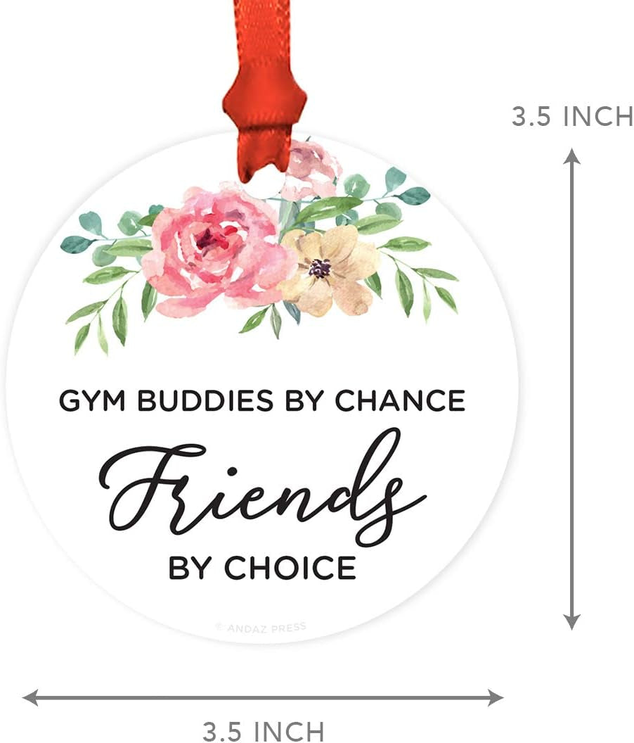 round Metal Christmas Ornament Funny Friendship Gift, Gym Buddies by Chance, Friends by Choice, Floral Graphic, 1-Pack, Includes Ribbon, for Best Friends Gym Buddy Gifts Gym Ornaments