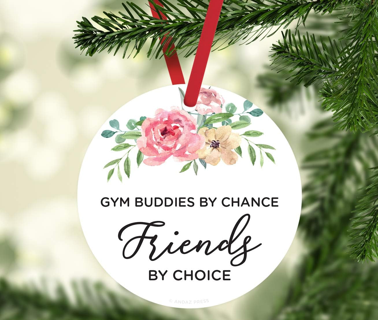 round Metal Christmas Ornament Funny Friendship Gift, Gym Buddies by Chance, Friends by Choice, Floral Graphic, 1-Pack, Includes Ribbon, for Best Friends Gym Buddy Gifts Gym Ornaments
